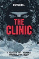 The Clinic: IF YOU CAN T TRUST YOURSELF, WHO