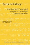 Axis of Glory: A Biblical and Theological