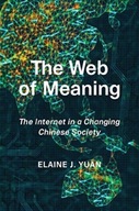 The Web of Meaning: The Internet in a Changing