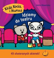 Kicia Kocia i Nunuś. Idziemy do teatru Głowińska