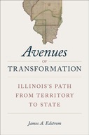 Avenues of Transformation: Illinois s Path from