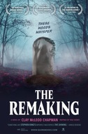 The Remaking: A Novel Chapman Clay