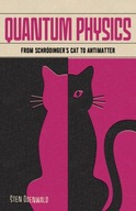Quantum Physics: From Schroedinger s Cat to