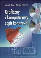 GRAFICZNY I KOMPUTEROWY ZAPIS KONSTRUKCJI + 2 CD