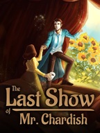 The Last Show of Mr. Chardish PS4 Kód Kľúč