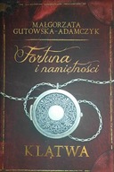 Fortuna i namiętność Klątwa - Gutowska-Adamczyk