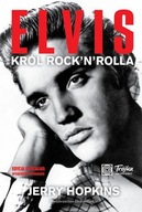 ELVIS. KRÓL ROCK 'N' ROLLA Jerry Hopkins