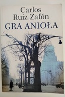 GRA ANIOŁA - CARLOS RUIZ ZAFON