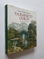 Tajemniczy ogród Frances Hodgson Burnett Inga Moore NOWA!