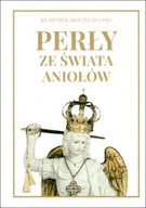 Perły ze świata aniołów ks. Henryk Skoczylas