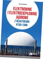 Elektrownie i elektrociepłownie jądrowe z reaktorami HTGR I SMR. Efektywnoś