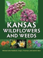 Kansas Wildflowers and Weeds Haddock Michael John