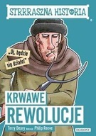 Strrraszna historia Krwawe rewolucje - Deary Reeve -tk