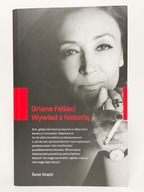 Wywiad z historią. Oriana Fallaci