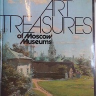 Art treasures of Moscow museums - praca zbiorowa