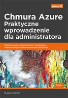 Chmura Azure. Praktyczne wprowadzenie