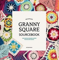 The Ultimate Granny Square Sourcebook Joke Vermeiren