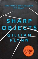 GILLIAN FLYNN - SHARP OBJECTS