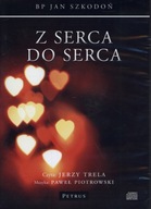 Z serca do serca (książka audio) - bp Jan Szkodoń