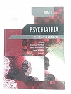 PSYCHIATRIA KLINICZNA - Tom 2 - Pużyński