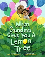 When Grandma Gives You a Lemon Tree Deenihan