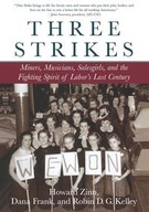 Three Strikes: Miners, Musicians, Salesgirls, and