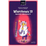 KSIĄŻKA WIERZBOWA 13, OPOWIEŚCI Z WIERZBOWEJ 13 8+