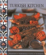 Recipes from a Turkish Kitchen: Traditions,