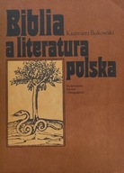Biblia a literatura polska Kazimierz Bukowski