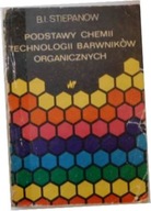 Podstawy chemii technologii barwników organicznych