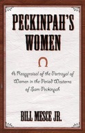 Peckinpah s Women: A Reappraisal of the Portrayal