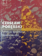 Czesław Porębski - Umowa społeczna. Renesans idei
