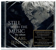 KARL JENKINS STILL WITH THE MUSIC CD NOWA