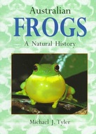 Australian Frogs: A Natural History Tyler Michael