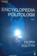 Encyklopedia politologii t 1 Teoria polityki