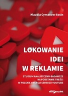 LOKOWANIE IDEI W REKLAMIE - KLAUDIA CYMANOW-SOSIN