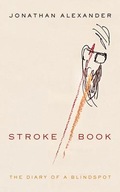 Stroke Book: The Diary of a Blindspot Alexander