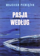 PASJA WEDŁUG - Wojciech Pieniążek [KSIĄŻKA]