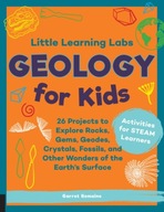 Little Learning Labs: Geology for Kids, abridged paperback edition: 26 Proj