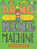 Arno And The Mini Machine Chwast Seymour