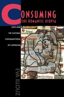 Consuming the Romantic Utopia: Love and the