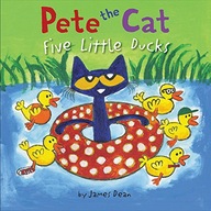 Pete the Cat: Five Little Ducks: An Easter And