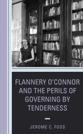 Flannery O Connor and the Perils of Governing by