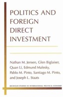 Politics and Foreign Direct Investment Jensen