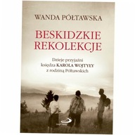 Beskidzkie rekolekcje Wanda Półtawska