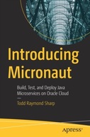 Introducing Micronaut: Build, Test, and Deploy
