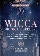 Wicca Book of Spells: A Beginner s Book of
