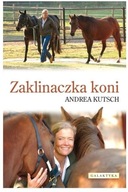 Zaklinaczka koni Andrea Kutsch