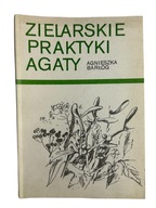 Agnieszka Barłóg - Zielarskie praktyki Agaty