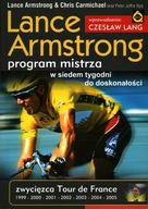 LANCE ARMSTRONG PROGRAM MISTRZA W SIEDEM TYGODNI - ARMSTRONG, CARMICHAEL